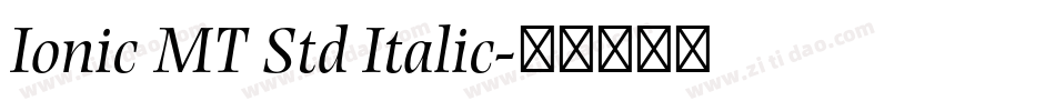 Ionic MT Std Italic字体转换